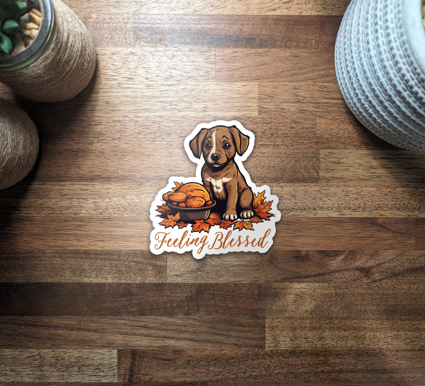 Feeling Blessed Dog Thanksgiving Vinyl Sticker